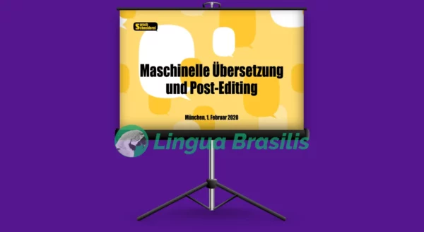 Post-Editing maschineller Übersetzungen – ein Fortbildungsbericht von Fabio Said